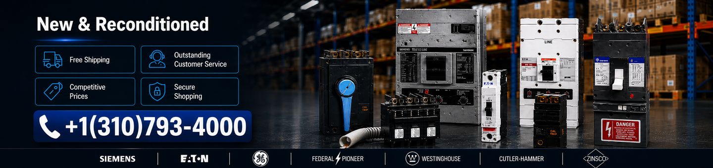 New & reconditioned circuit breakers: free shipping, outstanding customer service, competitive prices, secure shopping. Call +1 (310) 793-4000.